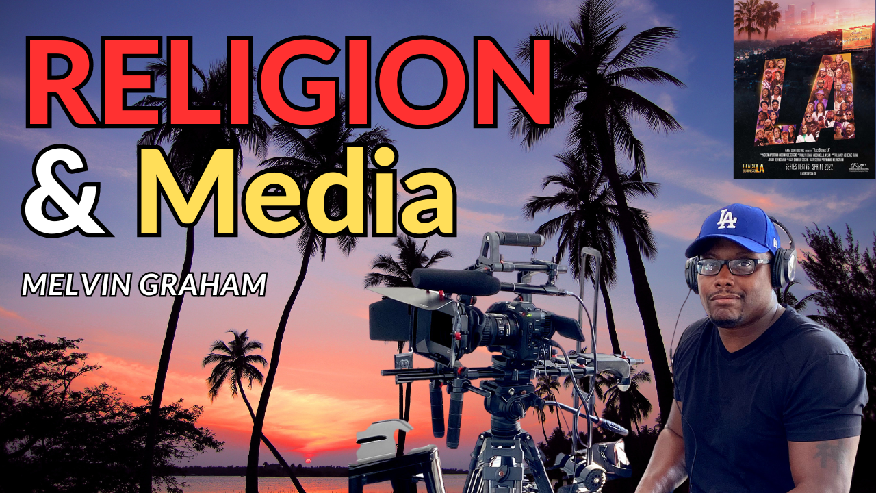 Religion In Media... The Black Business LA Documentary